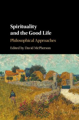 Cover of the book Spirituality and the Good Life by Andrea Greenwood, Mark W. Harris