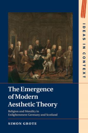 Cover of the book The Emergence of Modern Aesthetic Theory by Lara G. Chepenik, Mary Nan S. Mallory