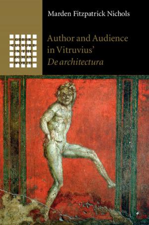 Cover of the book Author and Audience in Vitruvius' De architectura by Evan Burr Bukey