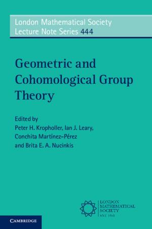 Cover of the book Geometric and Cohomological Group Theory by Reinhold Munker, Hillard M. Lazarus, Kerry Atkinson