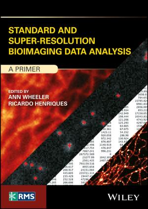 Cover of the book Standard and Super-Resolution Bioimaging Data Analysis by Melanie Humphreys