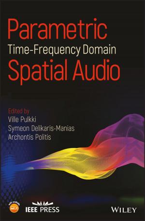 Cover of the book Parametric Time-Frequency Domain Spatial Audio by Steven L. Stockham, Michael A. Scott