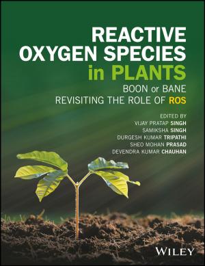 Cover of the book Reactive Oxygen Species in Plants by Jürgen Weber, Christian Bechtoldt, Stefan Grunwald-Delitz, Tanja Reimer, Utz Schäffer