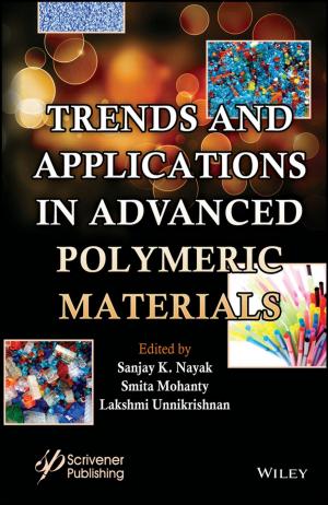 Cover of the book Trends and Applications in Advanced Polymeric Materials by Emma Donaldson-Feilder, Rachel Lewis, Joanna Yarker