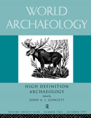 Cover of the book High Definition Archaeology: Threads Through the Past by 