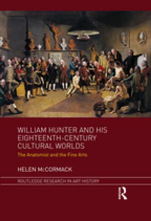 Cover of the book William Hunter and his Eighteenth-Century Cultural Worlds by David Martin