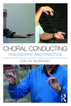 Cover of the book Choral Conducting by Jennifer Plaister-Ten
