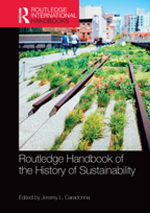 Cover of the book Routledge Handbook of the History of Sustainability by Colin C. Williams, Jan Windebank