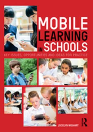 Cover of the book Mobile Learning in Schools by Yufeng Jin, Zhiping Wang, Jing Chen