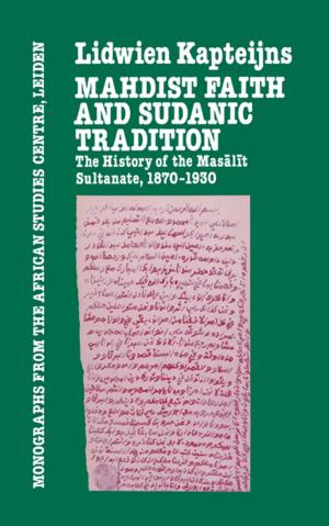 Cover of the book Mahdish Faith & Sudanic Traditio by David J. Whittaker