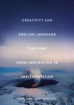 Cover of the book Creativity and English Language Teaching by Stuart John Barton