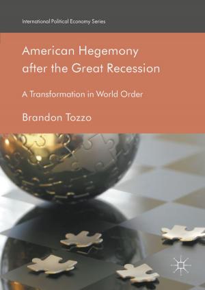 Cover of the book American Hegemony after the Great Recession by Julian Wolfreys