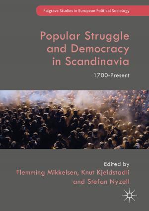 Cover of the book Popular Struggle and Democracy in Scandinavia by Martin C. Kerby