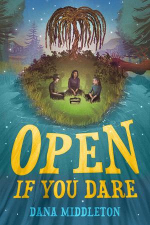 Cover of the book Open If You Dare by Anna Banks