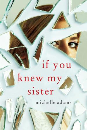 Cover of the book If You Knew My Sister by Sherrilyn Kenyon