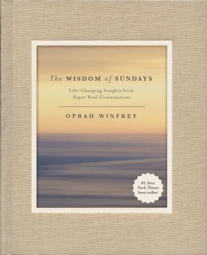 Cover of the book The Wisdom of Sundays by Oprah Winfrey