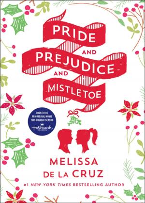 Cover of the book Pride and Prejudice and Mistletoe by Melissa Cutler