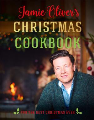 Cover of the book Jamie Oliver's Christmas Cookbook by Jeff Wilser