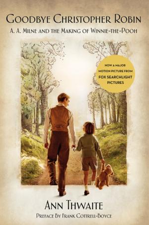 Cover of the book Goodbye Christopher Robin by Richard Kunzmann