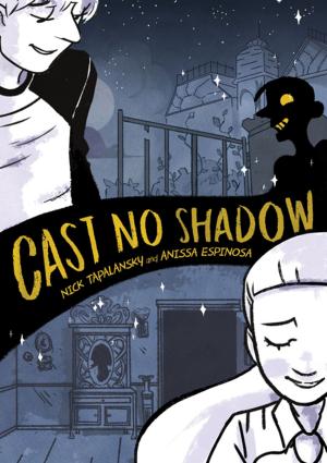 Cover of the book Cast No Shadow by Pénélope Bagieu
