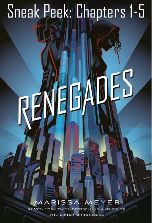 Cover of the book Renegades Chapter Sampler by Meg Cabot