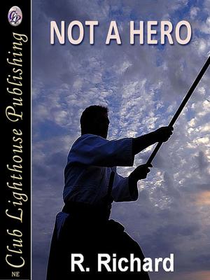 Cover of the book NOT A HERO by R. Richard
