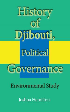 Cover of the book History of Djibouti, Political Governance by Umar Keita