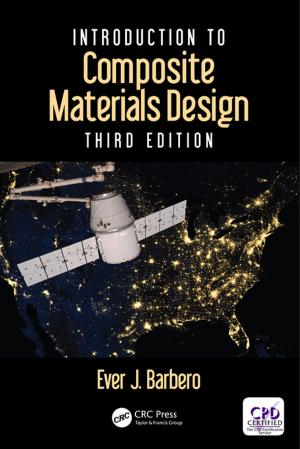 Cover of the book Introduction to Composite Materials Design by Ravindra Kumar Pandey, Shiv Shankar Shukla, Amber Vyas, Vishal Jain, Parag Jain, Shailendra Saraf