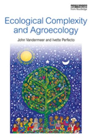 Cover of the book Ecological Complexity and Agroecology by Diane Myers, David Wee