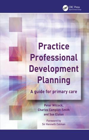 Cover of the book Practice Professional Development Planning by DavidW.A. Bourne
