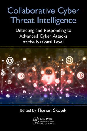 Cover of the book Collaborative Cyber Threat Intelligence by Katie J. Parnell, Neville A. Stanton, Katherine L. Plant