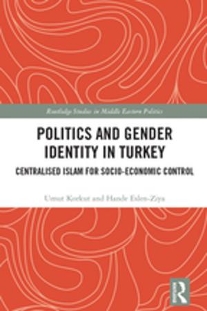 Cover of the book Politics and Gender Identity in Turkey by Terence Prime