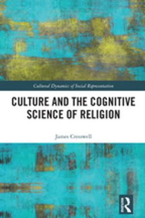 Cover of the book Culture and the Cognitive Science of Religion by Stephen Hunt