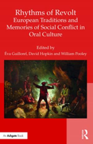Cover of the book Rhythms of Revolt: European Traditions and Memories of Social Conflict in Oral Culture by Peter D'A Jones