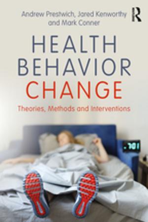 Cover of the book Health Behavior Change by John Swarbrooke, Susan Horner