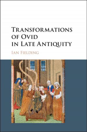 Cover of the book Transformations of Ovid in Late Antiquity by Jacqueline Peel, Hari M. Osofsky