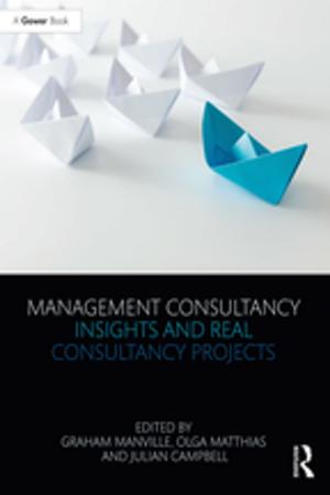 Cover of the book Management Consultancy Insights and Real Consultancy Projects by 