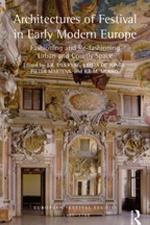 Cover of the book Architectures of Festival in Early Modern Europe by Patricia Hoffmann