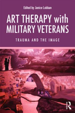 Cover of the book Art Therapy with Military Veterans by David Yeung