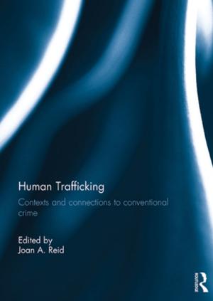 Cover of the book Human Trafficking by Harvey M. Sapolsky, Eugene Gholz, Caitlin Talmadge