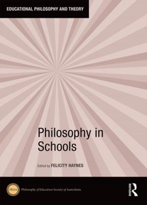 Cover of the book Philosophy in Schools by Bruce Ecker, Robin Ticic, Laurel Hulley