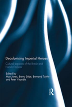 Cover of the book Decolonising Imperial Heroes by Stephen Bronner