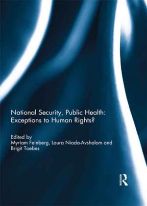 Cover of the book National Security, Public Health: Exceptions to Human Rights? by Frances Moran