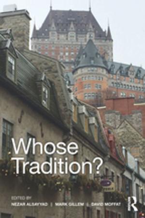 Cover of the book Whose Tradition? by Sarah Casey Benyahia, Sarah Casey Benyahia, Freddie Gaffney, Freddie Gaffney, John White, John White