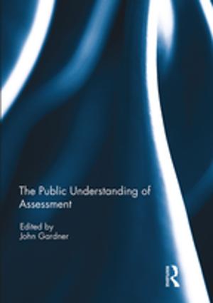 bigCover of the book The Public Understanding of Assessment by 