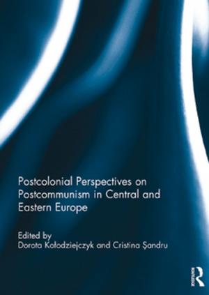 Cover of the book Postcolonial Perspectives on Postcommunism in Central and Eastern Europe by Fred Sanders, Jason S. Sexton