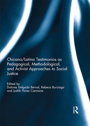 Cover of the book Chicana/Latina Testimonios as Pedagogical, Methodological, and Activist Approaches to Social Justice by Heather Wolpert-Gawron