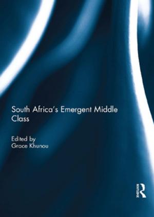 Cover of the book South Africa's Emergent Middle Class by Antonio Dias Leite