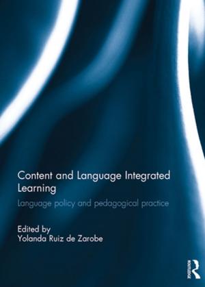 Cover of the book Content and Language Integrated Learning by Francine Lavoie, Benjamin Gidron