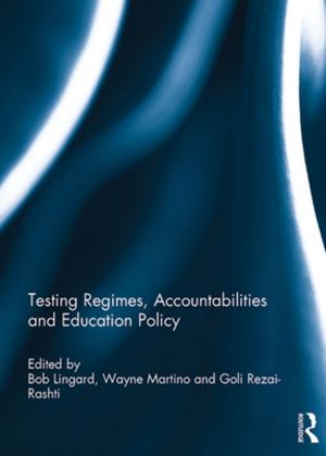 Cover of the book Testing Regimes, Accountabilities and Education Policy by Laura Billings, Terry Roberts